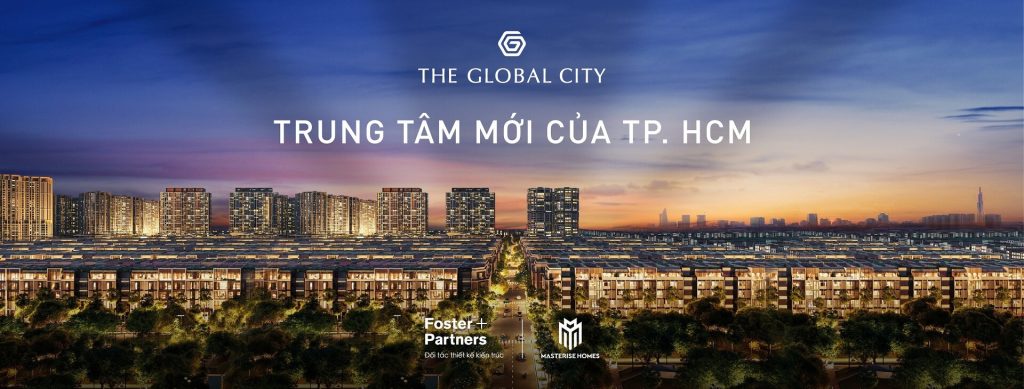 The Global City – Trung tâm mới Thành phố Hồ Chí Minh