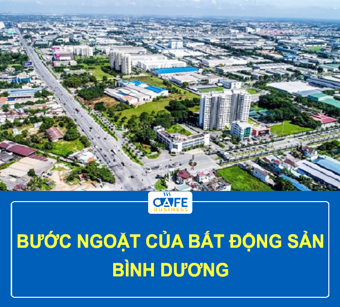 BƯỚC NGOẶT CỦA BẤT ĐỘNG SẢN BÌNH DƯƠNG